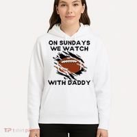 On Sundays We Watch Football With Daddy Hoodie thumb 5