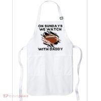 On Sundays We Watch Football With Daddy Apron thumb 0