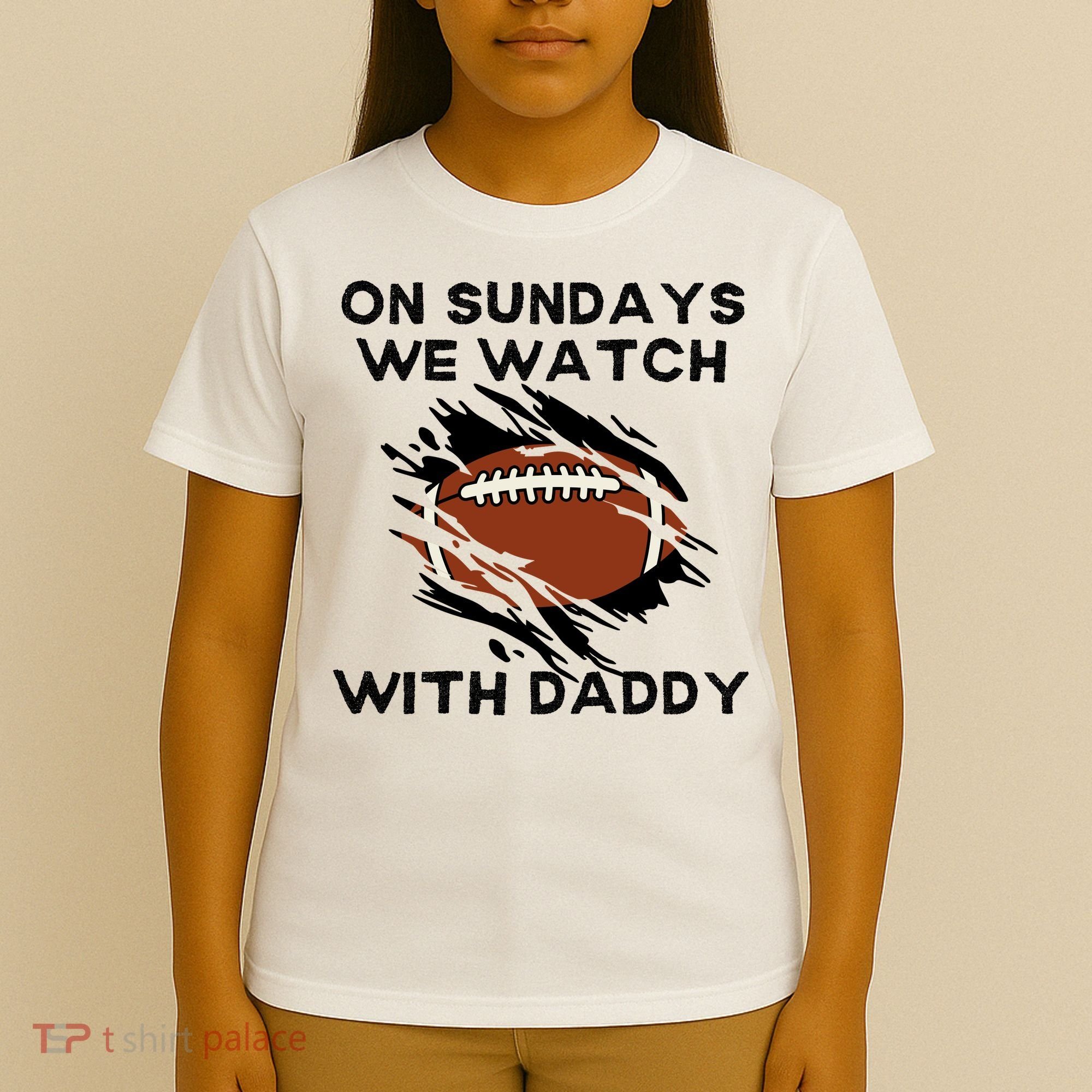 On Sundays We Watch Football With Daddy T-Shirt