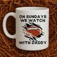 On Sundays We Watch Football With Daddy Coffee Mug thumb 2