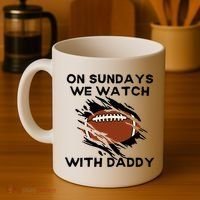On Sundays We Watch Football With Daddy Coffee Mug thumb 4
