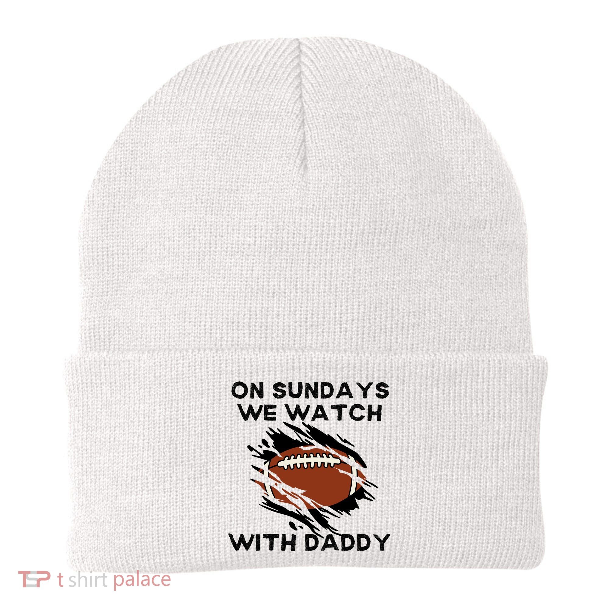On Sundays We Watch Football With Daddy Beanie