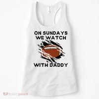On Sundays We Watch Football With Daddy Women's Tank Top thumb 0