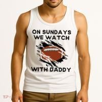 On Sundays We Watch Football With Daddy Tank Top thumb 3