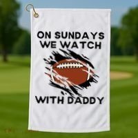On Sundays We Watch Football With Daddy Golf Towel thumb 1