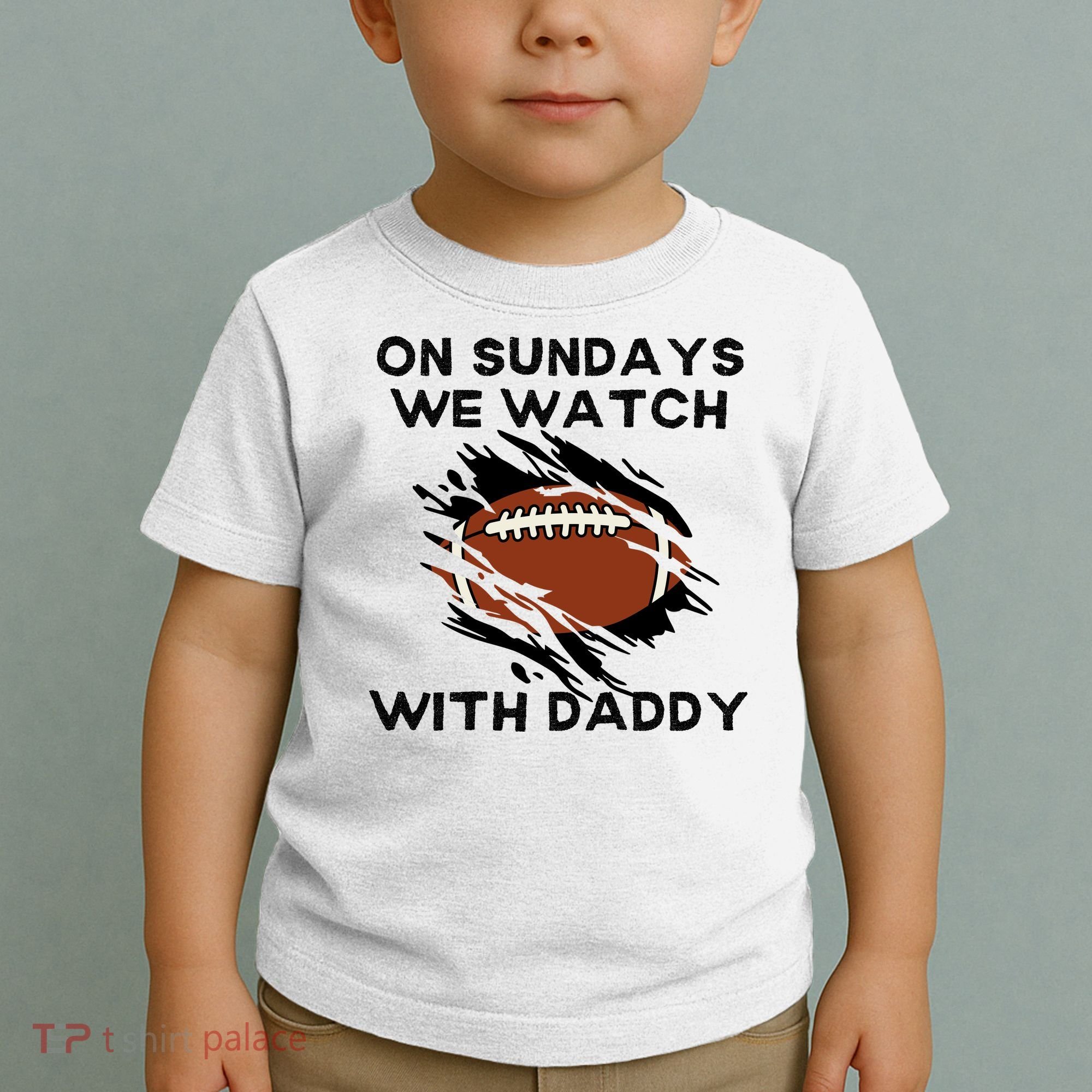 On Sundays We Watch Football With Daddy Toddler T-Shirt