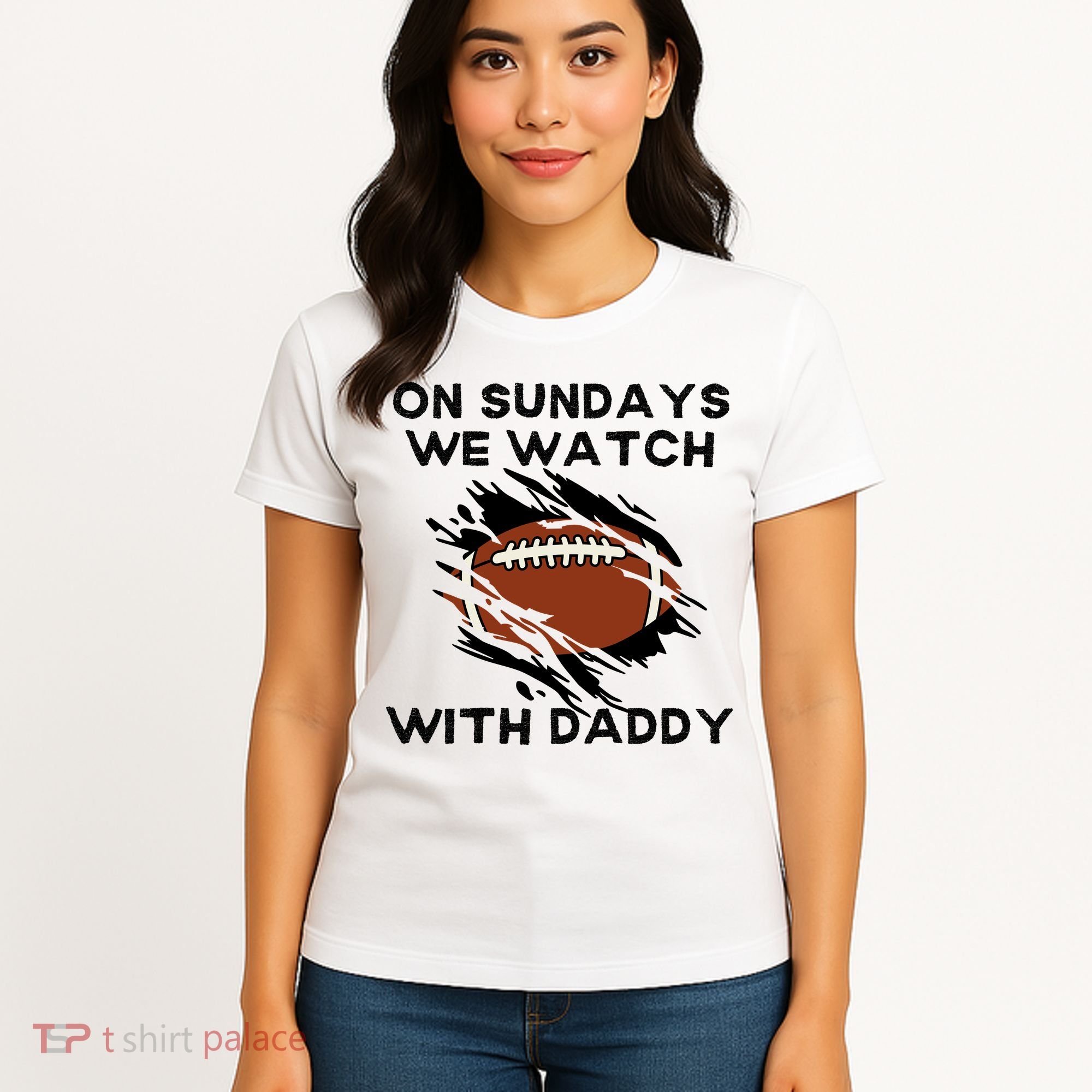 On Sundays We Watch Football With Daddy Women's T-Shirt