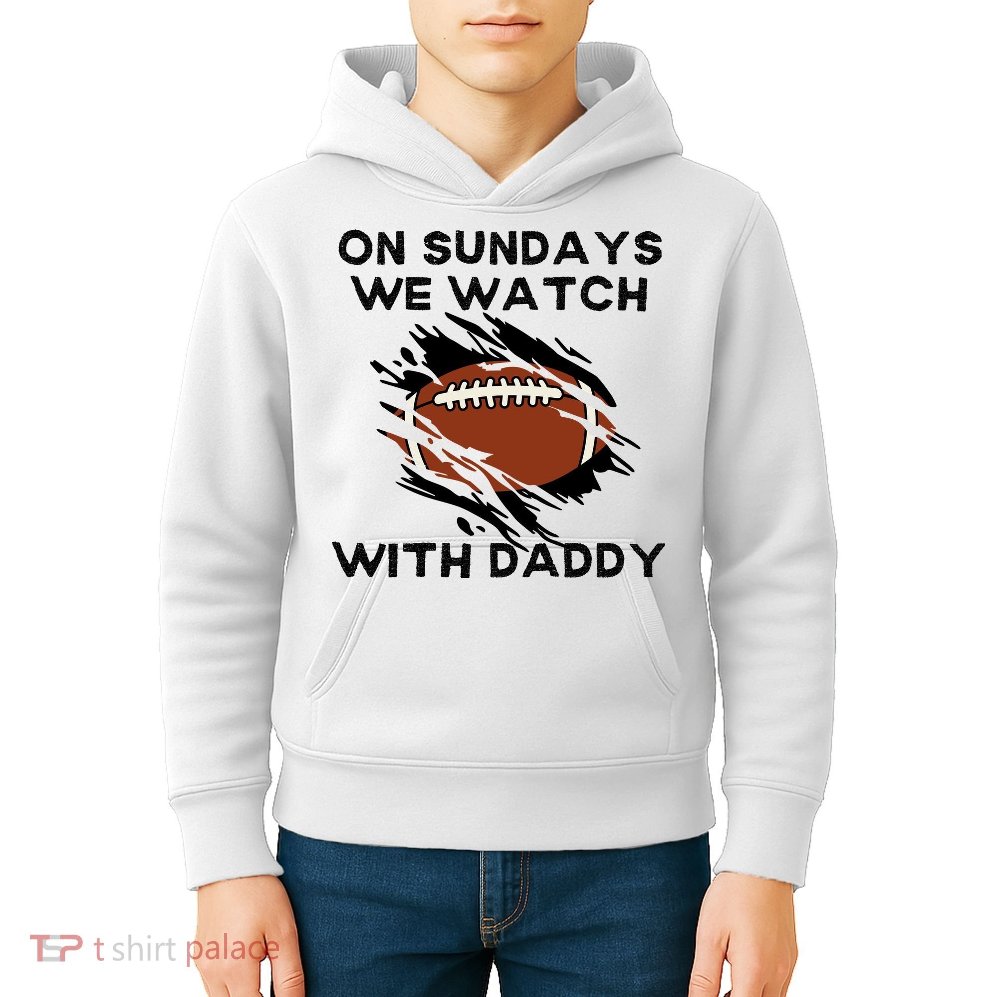 On Sundays We Watch Football With Daddy Kids Hoodie