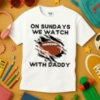 On Sundays We Watch Football With Daddy Kids T-Shirt thumb 3