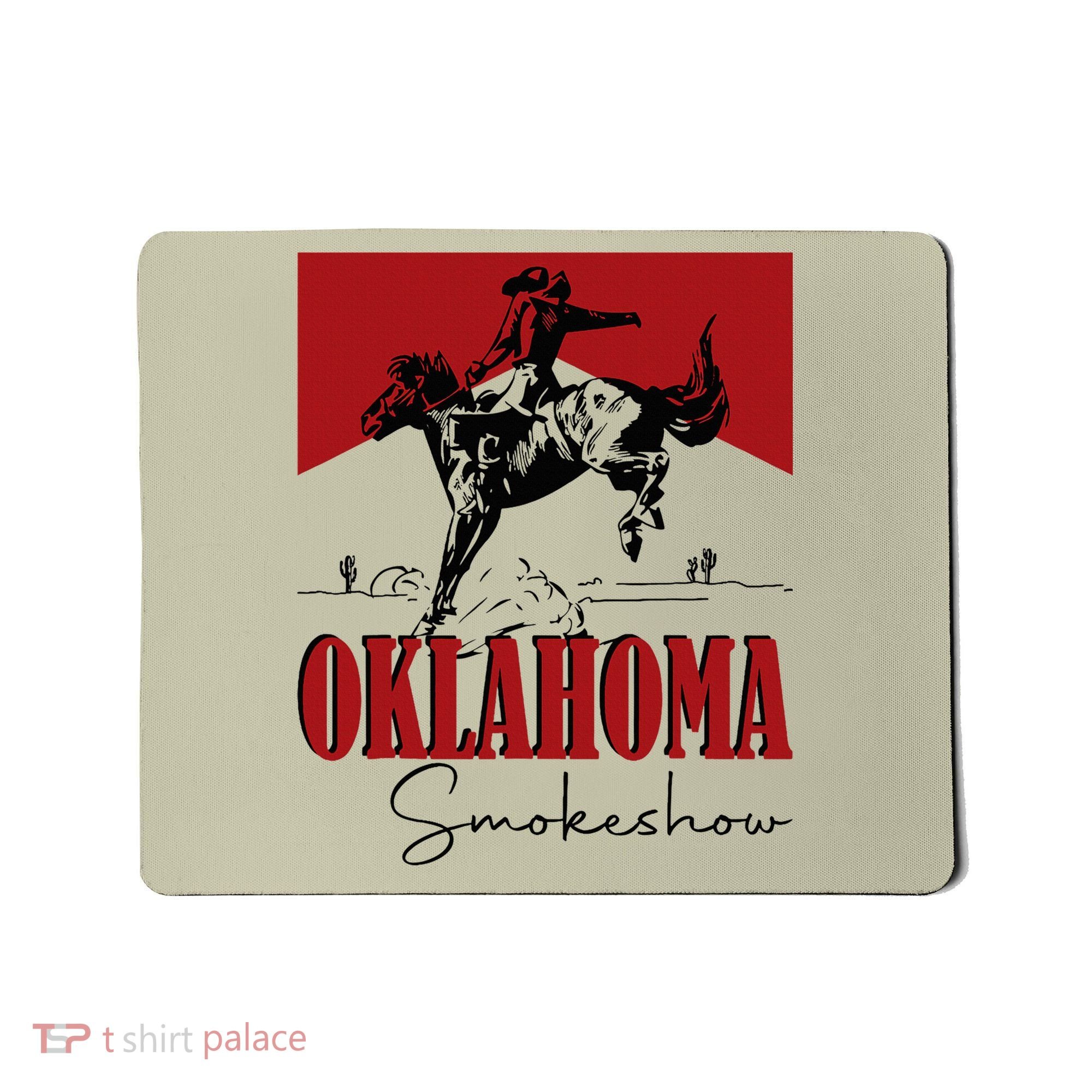 Oklahoma Smokeshow Western Oklahoma Smokeshow Cowboy Mousepad