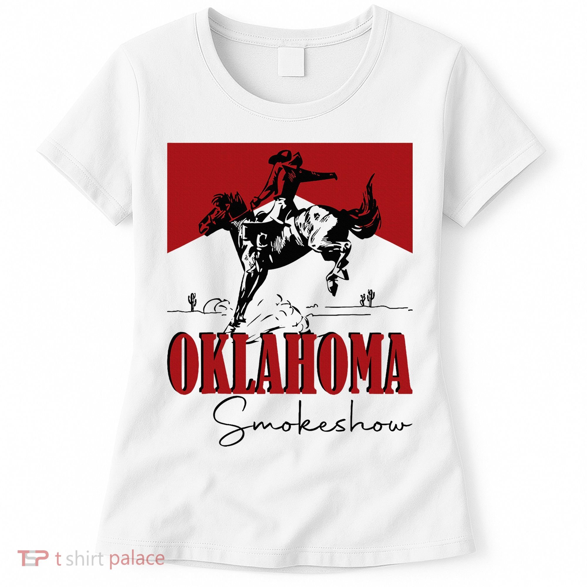 Oklahoma Smokeshow Western Oklahoma Smokeshow Cowboy Women's T-Shirt