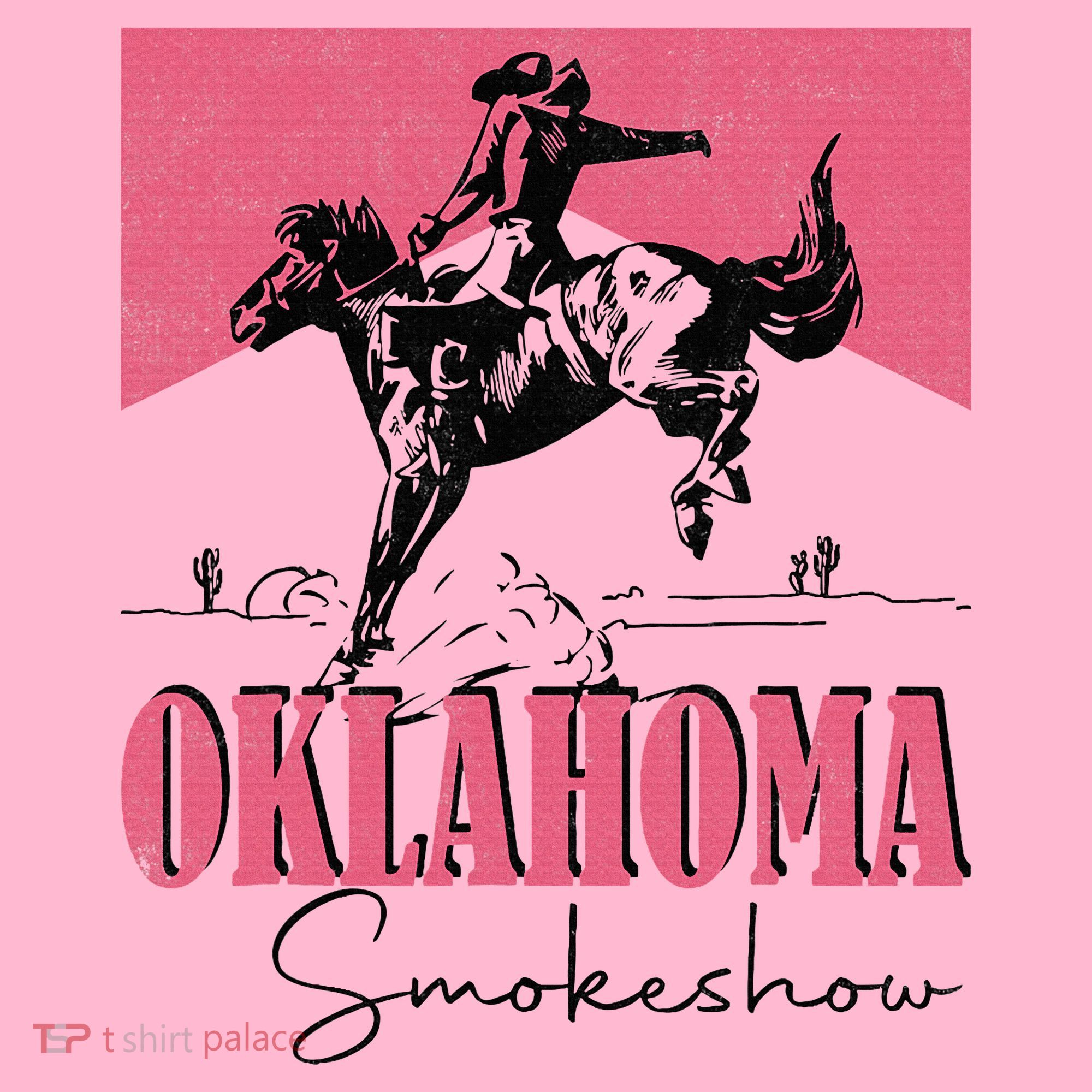 Oklahoma Smokeshow Western Oklahoma Smokeshow Cowboy Rodeo Coaster