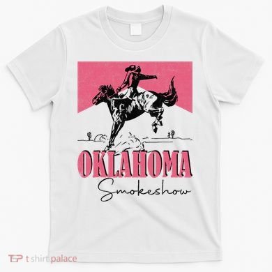 Oklahoma Smokeshow Western Oklahoma Smokeshow Cowboy Rodeo T-Shirt
