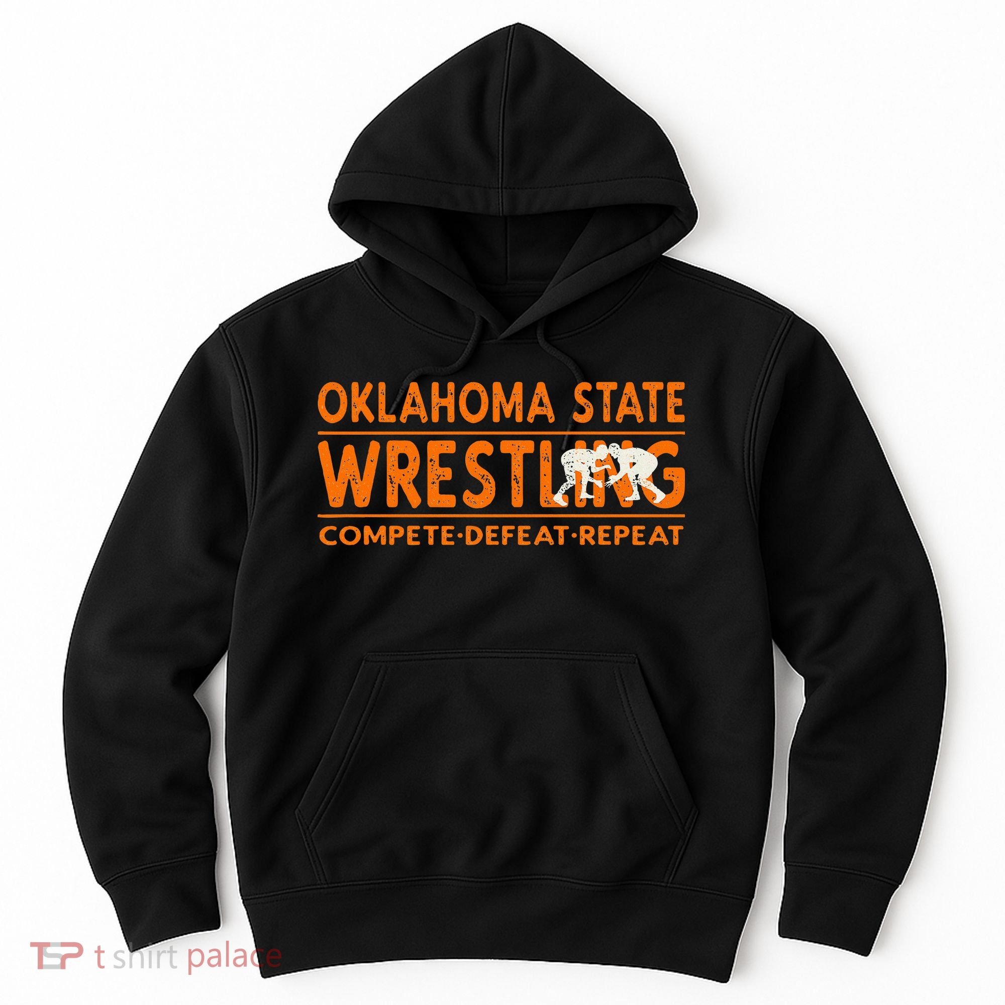 O.K.L.A.H.O.M.A State Wrestling Compete Defeat Repeat Hoodie