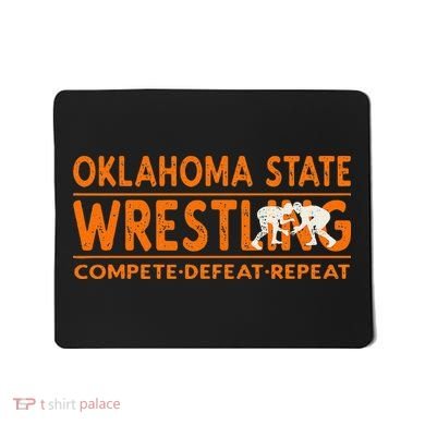 O.K.L.A.H.O.M.A State Wrestling Compete Defeat Repeat Mousepad