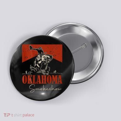 Oklahoma Smokeshow Western Rodeo Button