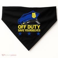 Offduty Save Yourselves Funny Police Officer Cop USA-Made Doggie Bandana thumb 0