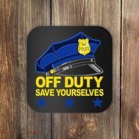 Offduty Save Yourselves Funny Police Officer Cop Coaster thumb 0