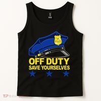 Offduty Save Yourselves Funny Police Officer Cop Tank Top thumb 2