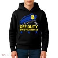 Offduty Save Yourselves Funny Police Officer Cop Kids Hoodie thumb 4