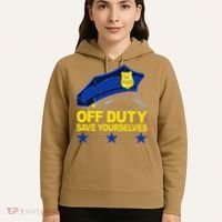 Offduty Save Yourselves Funny Police Officer Cop Hoodie thumb 5