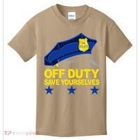 Offduty Save Yourselves Funny Police Officer Cop Kids T-Shirt thumb 0