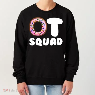 OT Squad Occupational Therapy Women's Sweatshirt