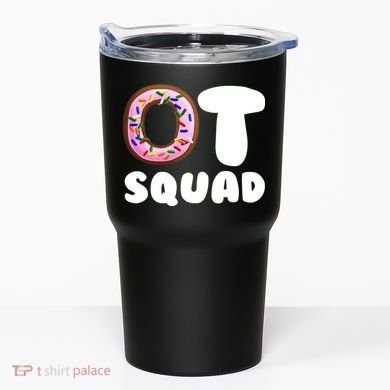OT Squad Occupational Therapy Tumbler