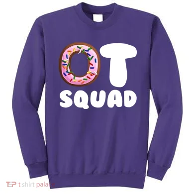 OT Squad Occupational Therapy Sweatshirt