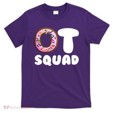 OT Squad Occupational Therapy T-Shirt