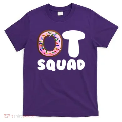 OT Squad Occupational Therapy T-Shirt