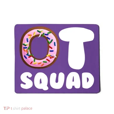 OT Squad Occupational Therapy Mousepad