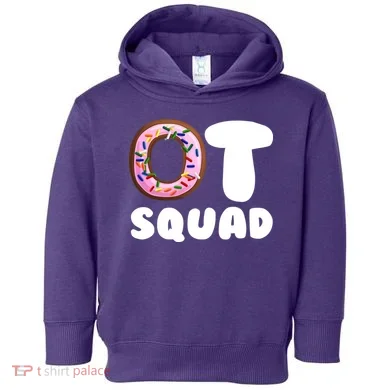 OT Squad Occupational Therapy Toddler Hoodie
