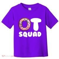 OT Squad Occupational Therapy Toddler T-Shirt thumb 0