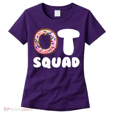OT Squad Occupational Therapy Women's T-Shirt