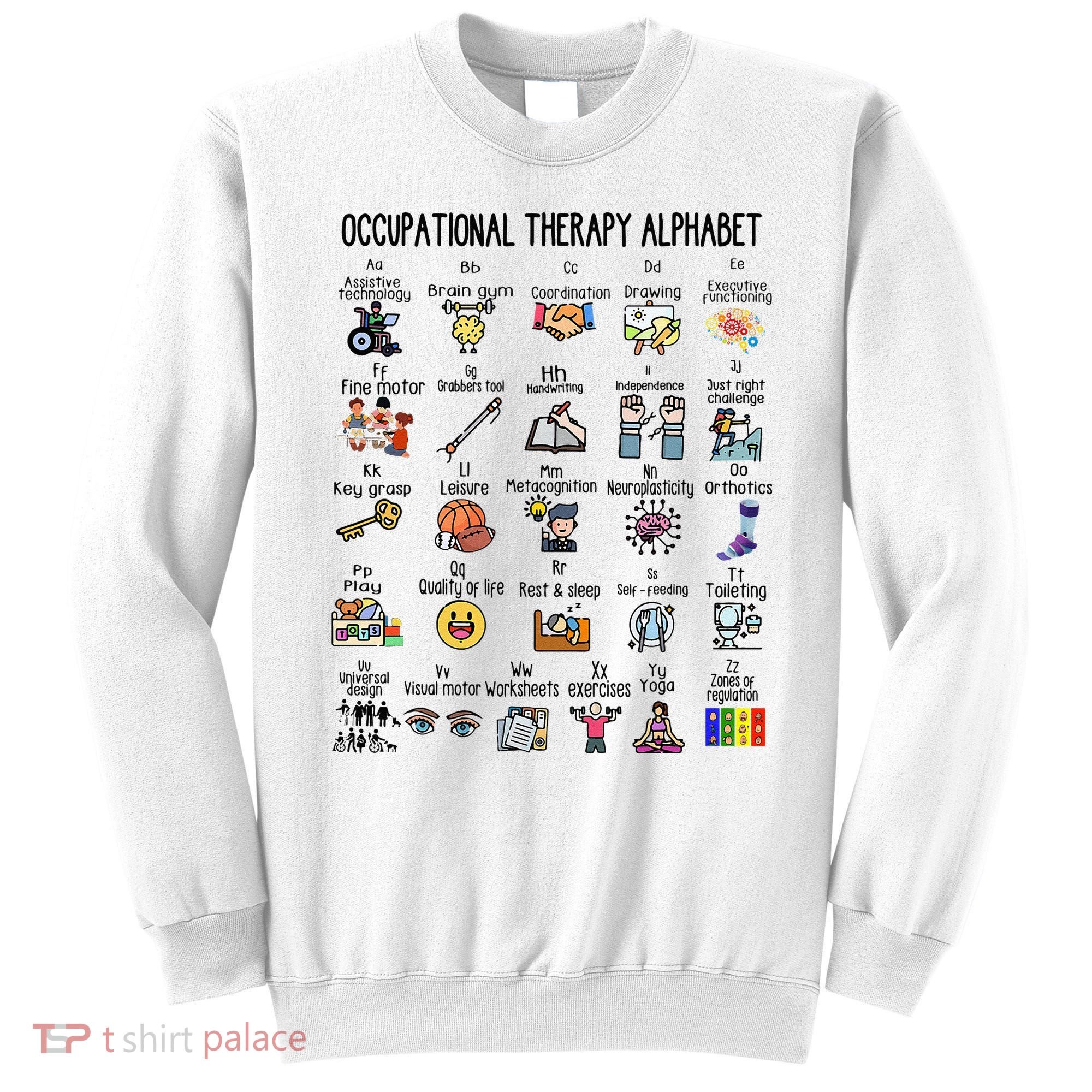 Occupational Therapy Alphabet OT Therapist Teacher Assistant Sweatshirt