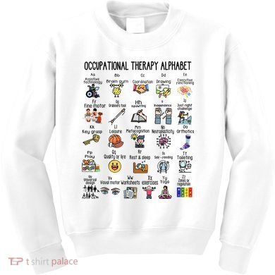 Occupational Therapy Alphabet OT Therapist Teacher Assistant Kids Sweatshirt
