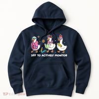 Off To Actively Monitor Silly Goose School Hoodie thumb 0