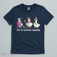 Off To Actively Monitor Silly Goose School T-Shirt thumb 5