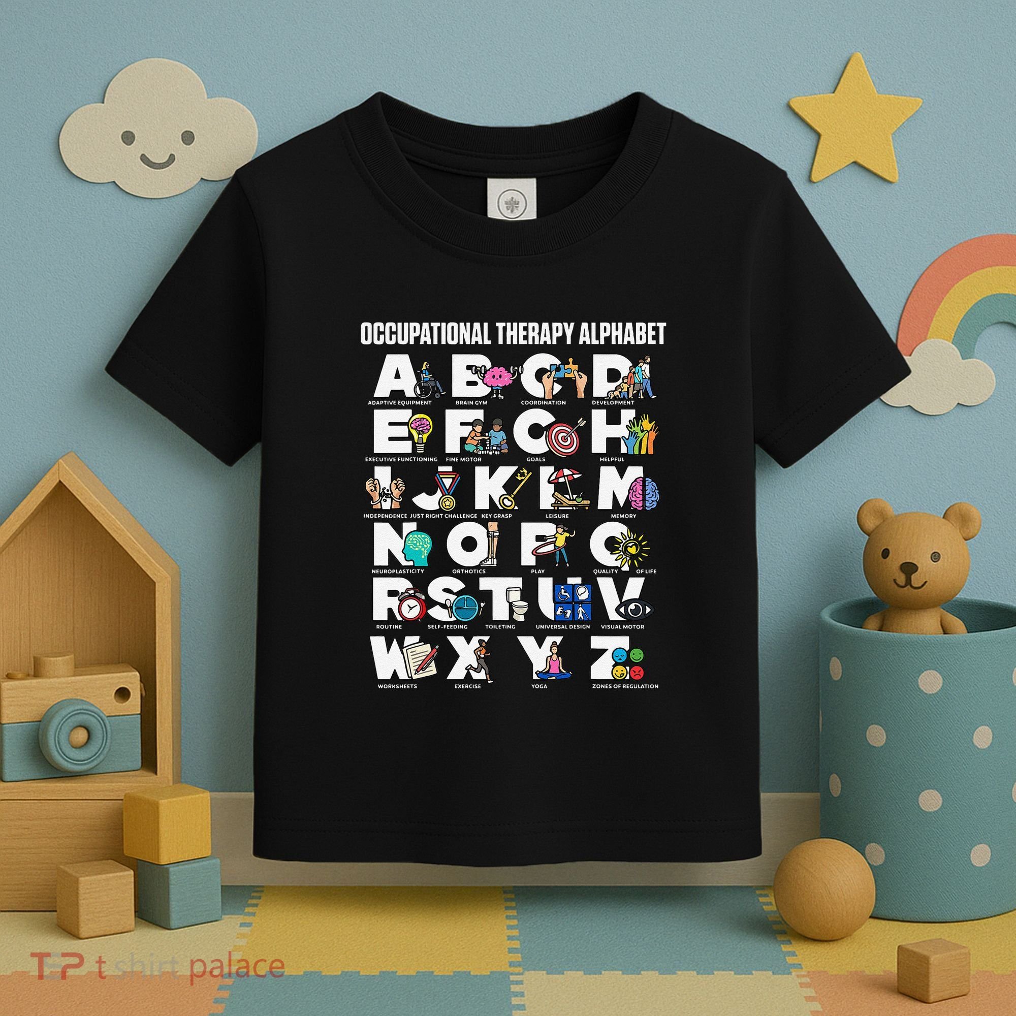 Occupational Therapy Alphabet Educational Ot Therapist Abcs Toddler T-Shirt