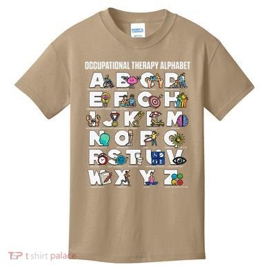 Occupational Therapy Alphabet Educational Ot Therapist Abcs Kids T-Shirt