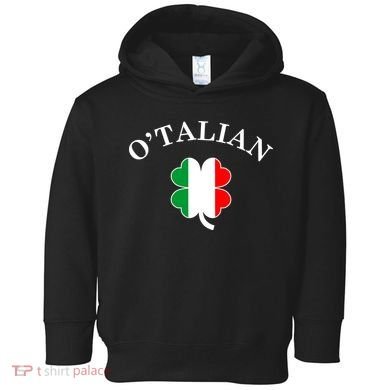 O'Talian Italian Irish Shamrock St. Patrick's Day Toddler Hoodie