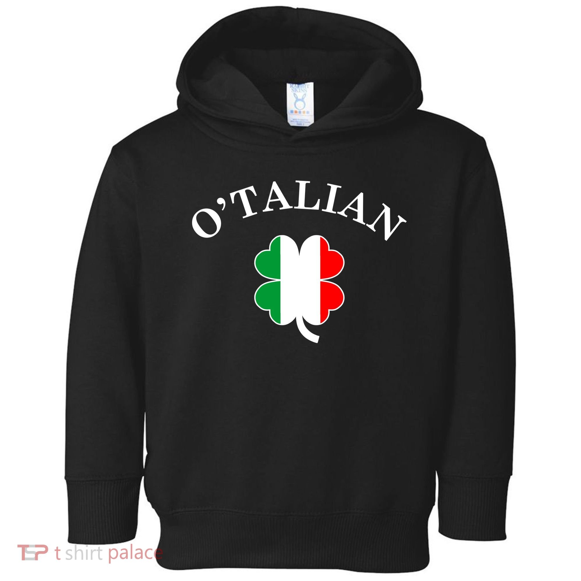 O'Talian Italian Irish Shamrock St. Patrick's Day Toddler Hoodie
