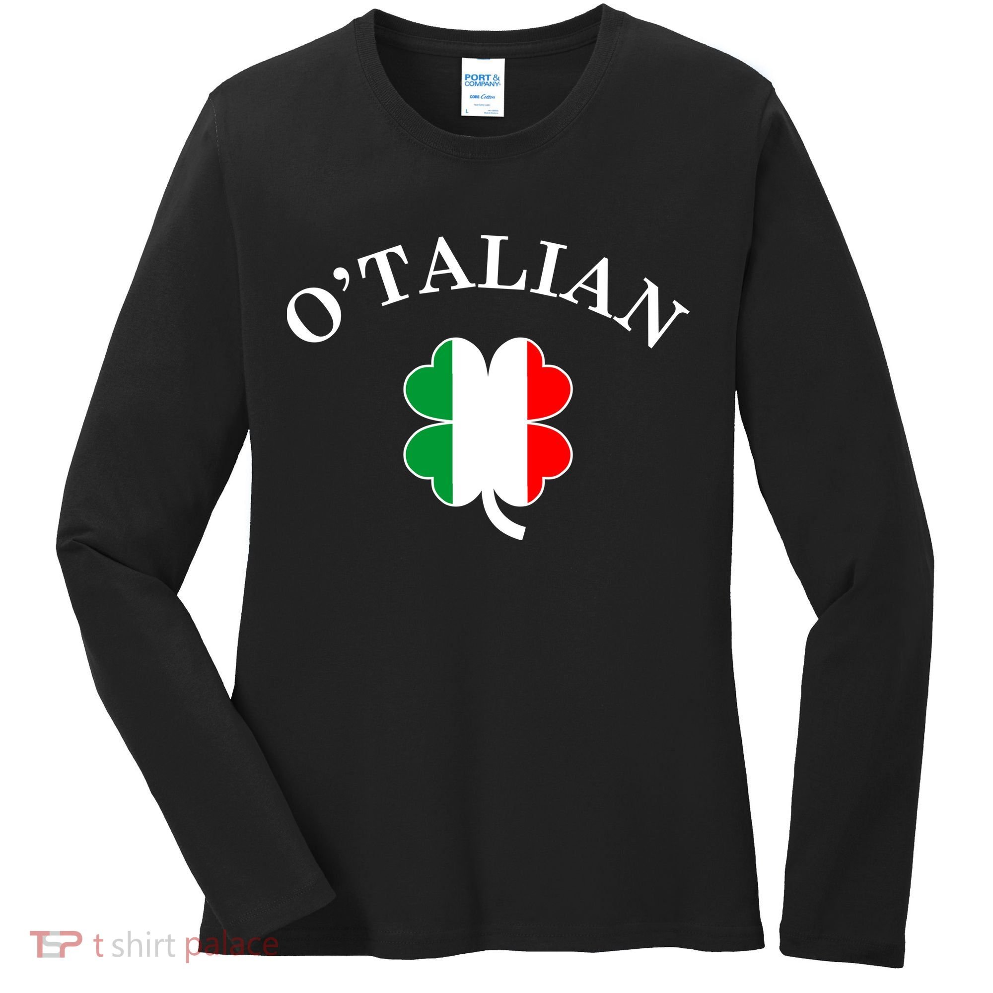 O'Talian Italian Irish Shamrock St. Patrick's Day Women's Long Sleeve Shirt