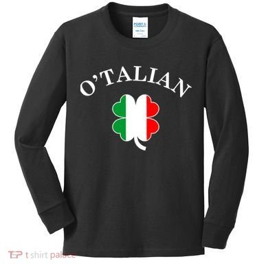 O'Talian Italian Irish Shamrock St. Patrick's Day Kids Long Sleeve Shirt
