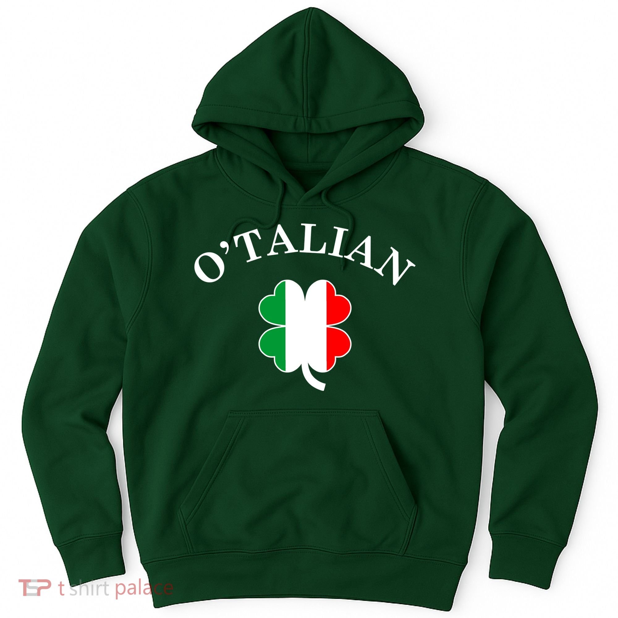 O'Talian Italian Irish Shamrock St. Patrick's Day Hoodie