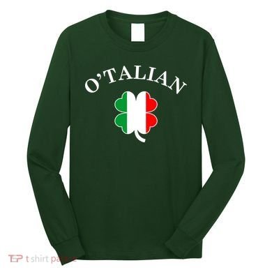 O'Talian Italian Irish Shamrock St. Patrick's Day Long Sleeve Shirt