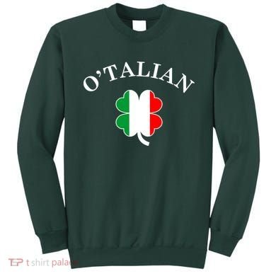 O'Talian Italian Irish Shamrock St. Patrick's Day Sweatshirt