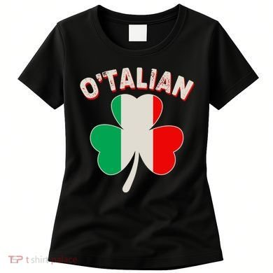 O'Talian St Patrick's Day Italian Shamrock Flag Women's T-Shirt