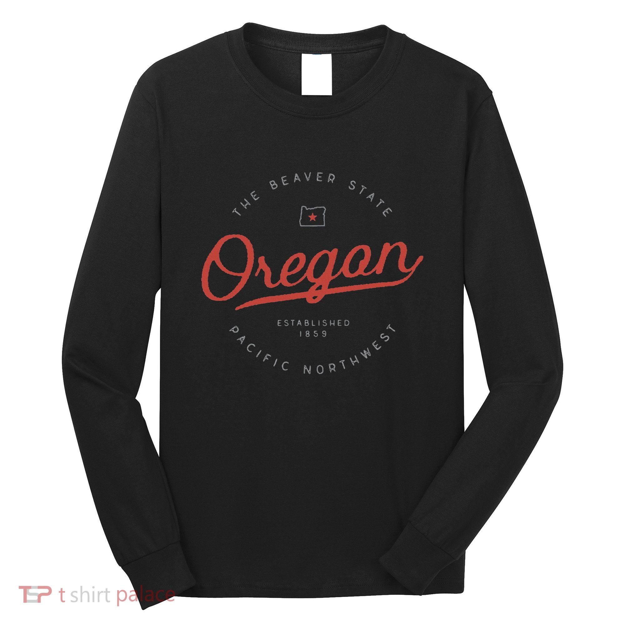 Oregon The Beaver State Pacific Northwest Pnw Long Sleeve Shirt